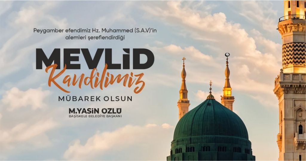 Başkanımız M. Yasin Özlü’den Mevlid Kandili Mesajı